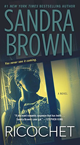 Read Ricochet: A Novel, written by Sandra Brown Read Ricochet: A Novel, written by Sandra Brown
