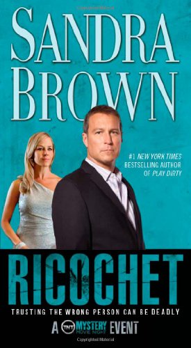 Read Ricochet, written by Sandra Brown Read Ricochet, written by Sandra Brown