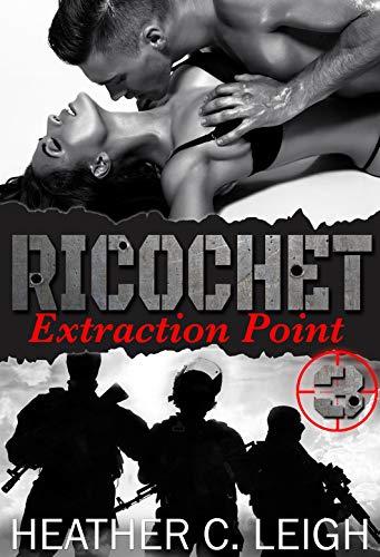 Read Ricochet: Extraction Point, written by Heather C. Leigh Read Ricochet: Extraction Point, written by Heather C. Leigh