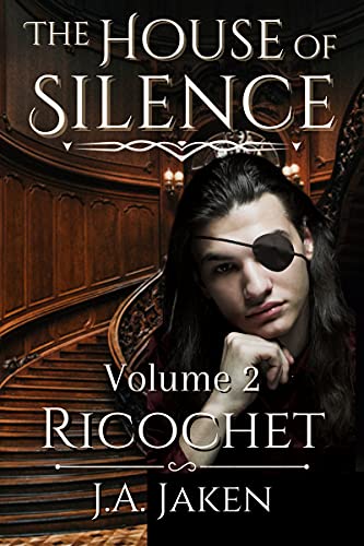 Read Ricochet (The House of Silence Book 2), written by J.A. Jaken Read Ricochet (The House of Silence Book 2), written by J.A. Jaken