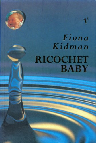 Read Ricochet Baby, written by Fiona Kidman Read Ricochet Baby, written by Fiona Kidman