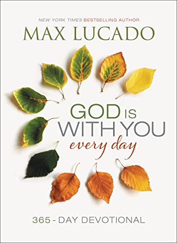 Read God Is With You Every Day: 365-Day Devotional, written by Max Lucado Read God Is With You Every Day: 365-Day Devotional, written by Max Lucado