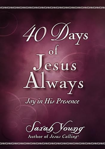 Read 40 Days of Jesus Always: Joy in His Presence (A 40-Day Devotional), written by Sarah Young Read 40 Days of Jesus Always: Joy in His Presence (A 40-Day Devotional), written by Sarah Young