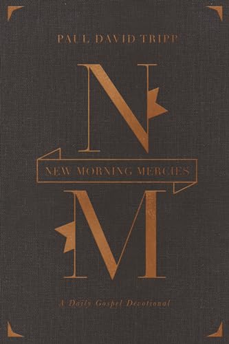 Read New Morning Mercies: A Daily Gospel Devotional (Gift Edition), written by Paul David Tripp