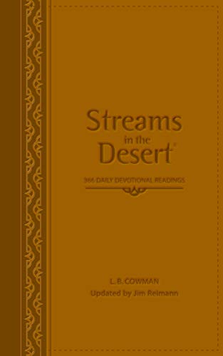 Read Streams in the Desert: 366 Daily Devotional Readings, written by L. B. E. Cowman; Jim Reimann Read Streams in the Desert: 366 Daily Devotional Readings, written by L. B. E. Cowman; Jim Reimann