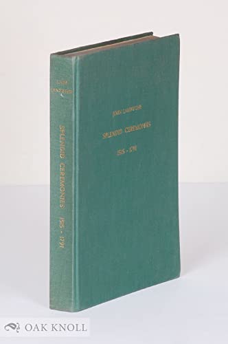 Read Splendid Ceremonies. State Entries and Royal Funerals in the Low Countries, 1515-1791, written by Landwehr John Read Splendid Ceremonies. State Entries and Royal Funerals in the Low Countries, 1515-1791, written by Landwehr John