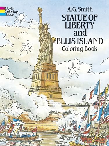 Read Statue of Liberty and Ellis Island Coloring Book (Dover American History Coloring Books), written by A. G. Smith Read Statue of Liberty and Ellis Island Coloring Book (Dover American History Coloring Books), written by A. G. Smith
