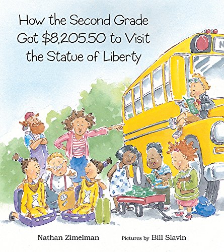 Read How the Second Grade Got $8,205.50 to Visit the Statue of Liberty, written by Nathan Zimelman