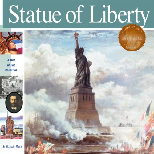 Read Statue of Liberty: A Tale of Two Countries (Wonders of the World Book), written by Elizabeth Mann