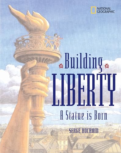 Read Building Liberty: A Statue is Born, written by Serge Hochain Read Building Liberty: A Statue is Born, written by Serge Hochain