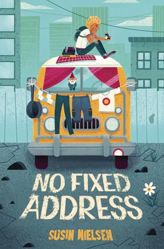Read No Fixed Address, written by Susin Nielsen Read No Fixed Address, written by Susin Nielsen