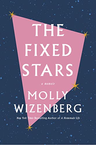 Read The Fixed Stars: A Memoir, written by Molly Wizenberg Read The Fixed Stars: A Memoir, written by Molly Wizenberg