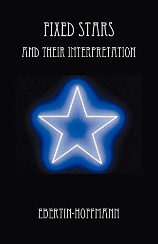 Read Fixed Stars and Their Interpretation, written by Ebertin-Hoffmann