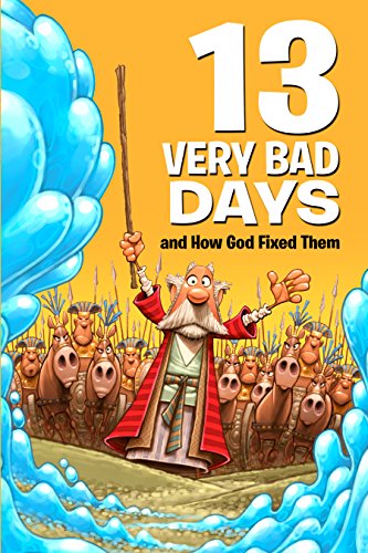 Read 13 Very Bad Days and How God Fixed Them, written by Mikal Keefer Read 13 Very Bad Days and How God Fixed Them, written by Mikal Keefer