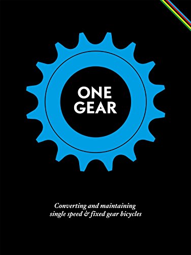Read One Gear: Converting and Maintaining Single Speed & Fixed Gear Bicycles, written by Matteo Cossu Read One Gear: Converting and Maintaining Single Speed & Fixed Gear Bicycles, written by Matteo Cossu