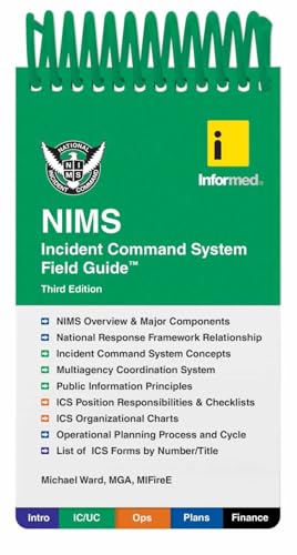 Read Informed's NIMS Incident Command System Field Guide, written by Informed; Michael J. Ward Read Informed's NIMS Incident Command System Field Guide, written by Informed; Michael J. Ward