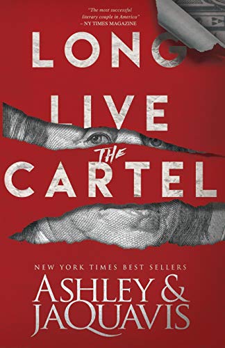 Read Long Live The Cartel, written by Ashley JaQuavis Read Long Live The Cartel, written by Ashley JaQuavis