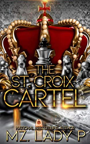 Read St. Croix Cartel, written by Mz. Lady P Read St. Croix Cartel, written by Mz. Lady P