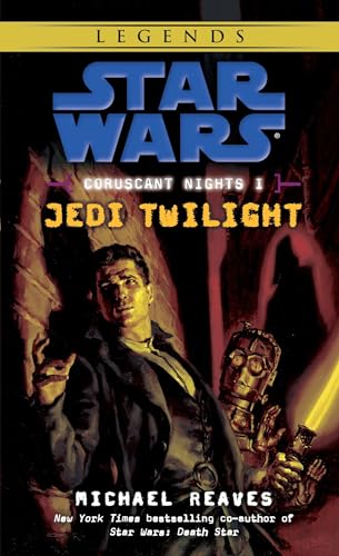 Read Jedi Twilight (Star Wars: Coruscant Nights I), written by Michael Reaves Read Jedi Twilight (Star Wars: Coruscant Nights I), written by Michael Reaves