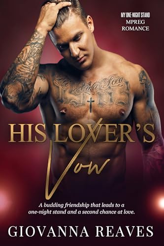 Read His Lover's Vows: Mpreg Romance (My One-Night Stand Series Book 4), written by Giovanna Reaves Read His Lover's Vows: Mpreg Romance (My One-Night Stand Series Book 4), written by Giovanna Reaves