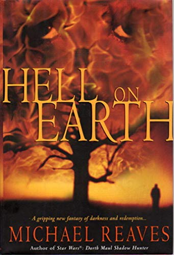 Read Hell on Earth, written by Michael Reaves Read Hell on Earth, written by Michael Reaves
