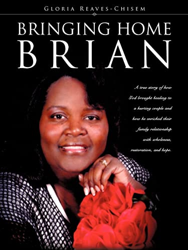 Read Bringing Home Brian, written by Gloria Reaves-chisem Read Bringing Home Brian, written by Gloria Reaves-chisem