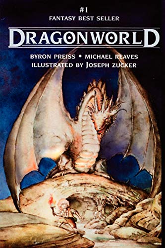 Read Dragonworld, written by Byron Preiss; Michael Reaves