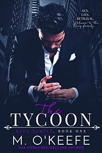 Read The Tycoon: The King Family Book One, written by Molly O'Keefe Read The Tycoon: The King Family Book One, written by Molly O'Keefe