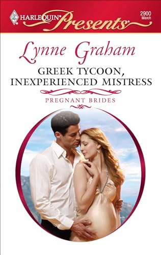 Read Greek Tycoon, Inexperienced Mistress (Pregnant Brides Book 3), written by Lynne Graham
