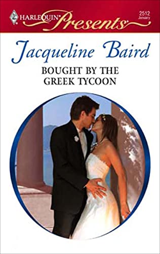 Read Bought by the Greek Tycoon (The Greek Tycoons Book 7), written by Jacqueline Baird Read Bought by the Greek Tycoon (The Greek Tycoons Book 7), written by Jacqueline Baird