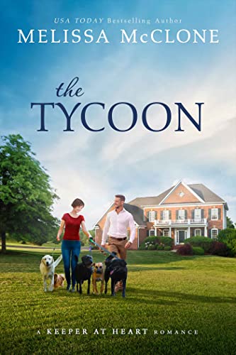 Read The Tycoon (A Keeper at Heart Romance Book 6), written by Melissa McClone