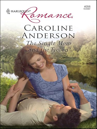 Read The Single Mom and the Tycoon, written by Caroline Anderson Read The Single Mom and the Tycoon, written by Caroline Anderson
