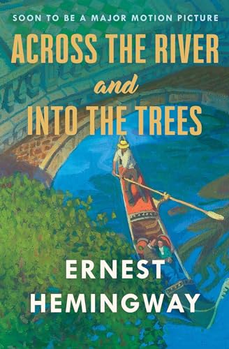 Read Across The River And Into The Trees, written by Ernest Hemingway Read Across The River And Into The Trees, written by Ernest Hemingway
