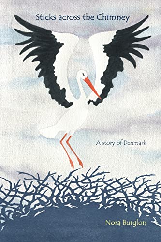 Read Sticks across the Chimney: a story of Denmark, written by Nora Burglon