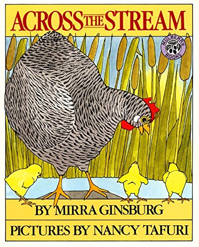Read Across the Stream, written by Mirra Ginsburg; Nancy Tafuri