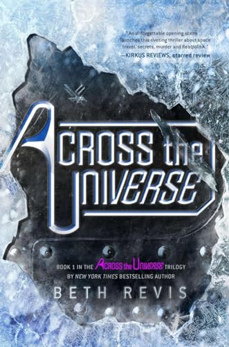 Read Across the Universe, written by Beth Revis Read Across the Universe, written by Beth Revis
