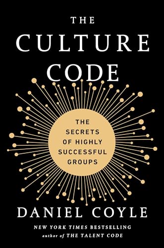 Read The Culture Code: The Secrets of Highly Successful Groups, written by Daniel Coyle