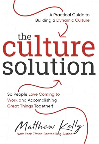 Read The Culture Solution: A Practical Guide to Building a Dynamic Culture so People Love Coming to Work and Accomplishing Great Things Together, written by Matthew Kelly Read The Culture Solution: A Practical Guide to Building a Dynamic Culture so People Love Coming to Work and Accomplishing Great Things Together, written by Matthew Kelly