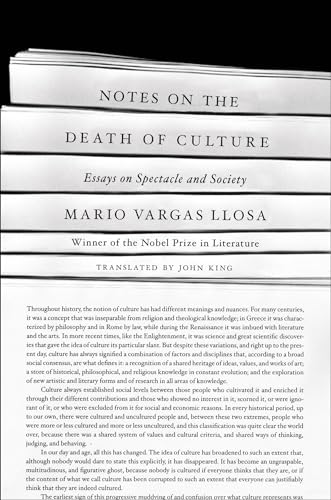 Read Notes on the Death of Culture: Essays on Spectacle and Society, written by Mario Vargas Llosa