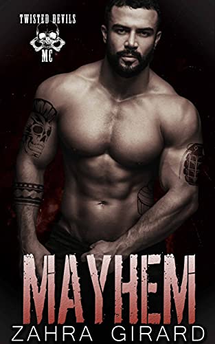 Read Mayhem (Twisted Devils MC Book 12), written by Zahra Girard