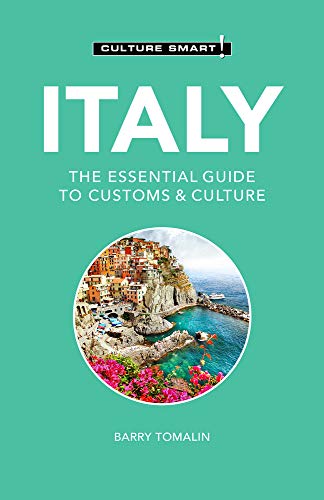 Read Italy - Culture Smart!: The Essential Guide to Customs & Culture, written by Culture Smart!; Barry Tomalin Read Italy - Culture Smart!: The Essential Guide to Customs & Culture, written by Culture Smart!; Barry Tomalin
