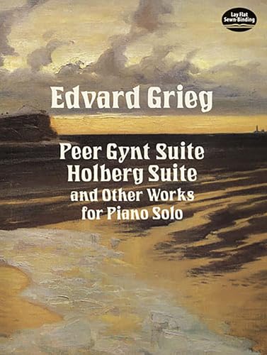 Read Peer Gynt Suite, Holberg Suite, and Other Works for Piano Solo (Dover Classical Piano Music), written by Edvard Grieg Read Peer Gynt Suite, Holberg Suite, and Other Works for Piano Solo (Dover Classical Piano Music), written by Edvard Grieg