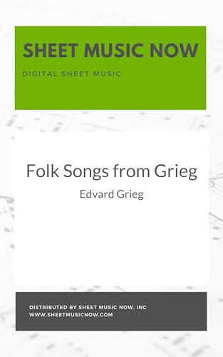 Read Folk Songs from Grieg, written by Edvard Grieg Read Folk Songs from Grieg, written by Edvard Grieg