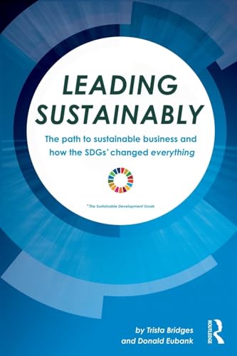 Read Leading Sustainably, written by Trista Bridges; Donald Eubank Read Leading Sustainably, written by Trista Bridges; Donald Eubank