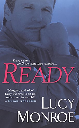 Read Ready, written by Lucy Monroe Read Ready, written by Lucy Monroe