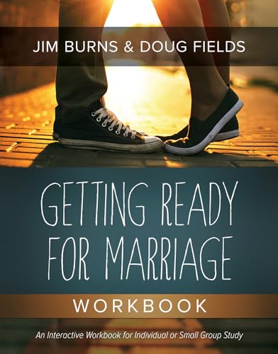 Read Getting Ready for Marriage Workbook, written by Jim Burns; Doug Fields Read Getting Ready for Marriage Workbook, written by Jim Burns; Doug Fields