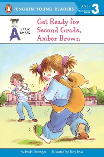 Read Get Ready for Second Grade, Amber Brown, written by Paula Danziger Read Get Ready for Second Grade, Amber Brown, written by Paula Danziger