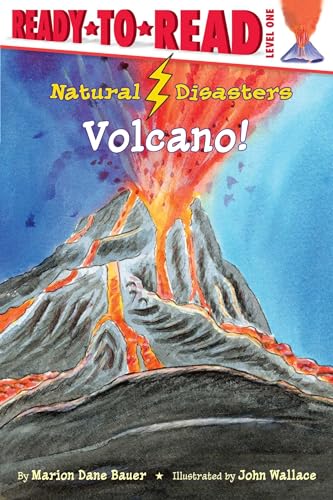 Read Volcano!: Ready-to-Read Level 1 (Natural Disasters), written by Marion Dane Bauer Read Volcano!: Ready-to-Read Level 1 (Natural Disasters), written by Marion Dane Bauer
