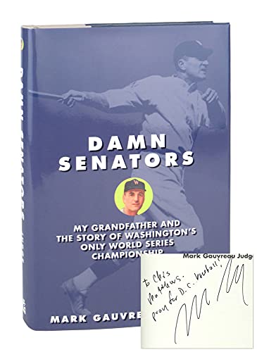 Read Damn Senators: My Grandfather and the Story of Washington s Only World Series Championship, written by Mark G. Judge