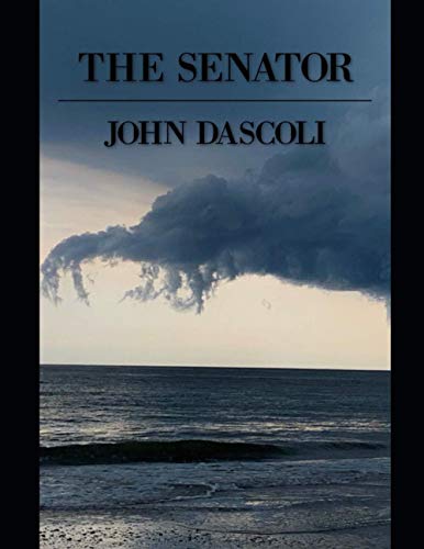 Read The Senator (John Drummond), written by John Dascoli; John Dascoli Read The Senator (John Drummond), written by John Dascoli; John Dascoli